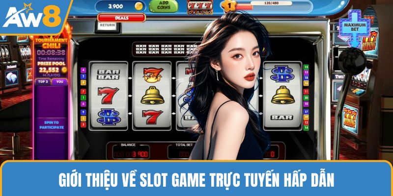 Giới thiệu về slot game trực tuyến hấp dẫn