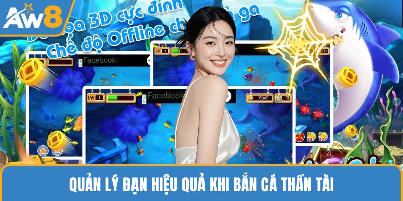 Quản lý đạn hiệu quả khi bắn cá Thần Tài